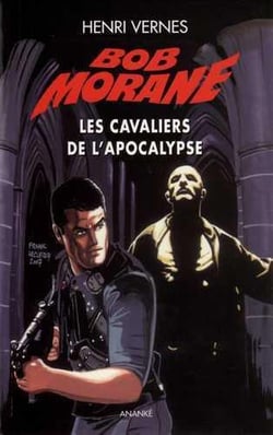 Bob Morane : les cavaliers de l'apocalypse