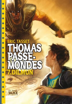 Thomas passe-mondes Tome 7 - Dilmun