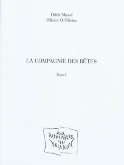 La compagnie des betes. volume 1