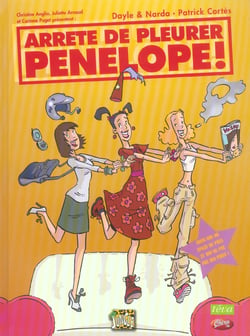 Arrete de pleurer penelope t.1