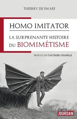 Homo imitator : la surprenante histoire du biomimetisme