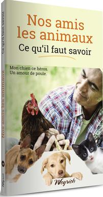 Nos amis les animaux : ce qu'il faut savoir t.4