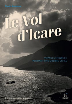 Le vol d'Icare - voyages en Grèce pendant une guerre civile