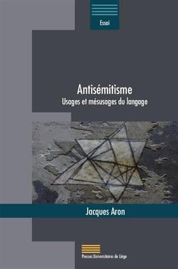 Antisémitisme : usages et mésusages du langage
