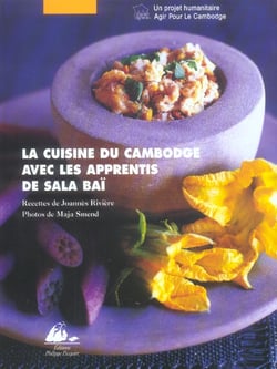 Cuisine du cambodge avec les apprentis de sala bai (la)
