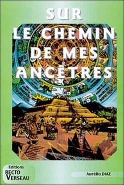 Sur le chemin de mes ancêtres