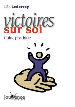Victoires sur soi : guide pratique