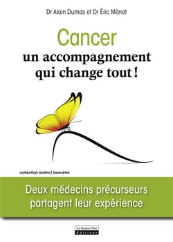 Cancer, un accompagnement qui change tout ! deux médecins précurseurs partagent leur expérience