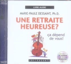 Retraite heureuse ? ça dépend de vous
