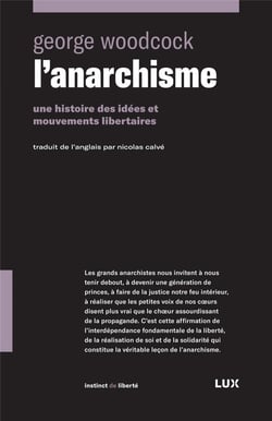 L'anarchisme  - une histoire des idées et mouvements libertaires