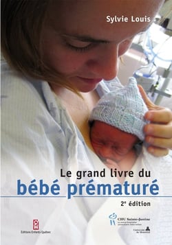 Le grand livre du bébé prématuré (2e édition)