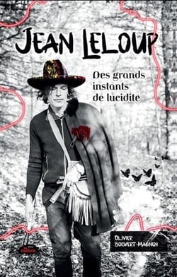 Jean Leloup : des grands instants de lucidité