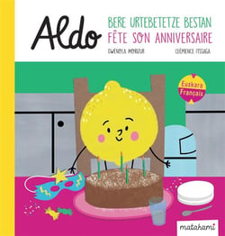 Aldo bere urtebetetze bestan = aldo fete son anniversaire