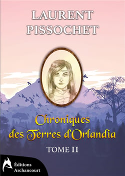 Chroniques des terres d'Orlandia t.2