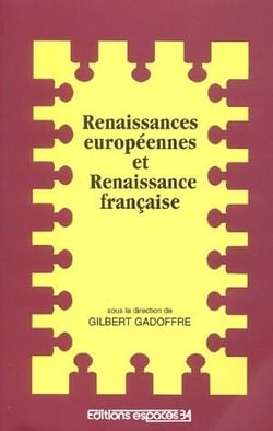 Renaissances européennes et renaissance française