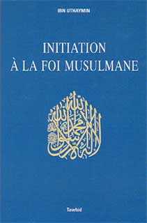 Initiation a la foi musulmane