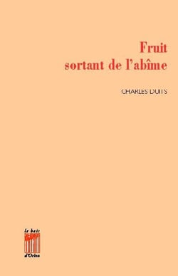 Fruit sortant de l'abime