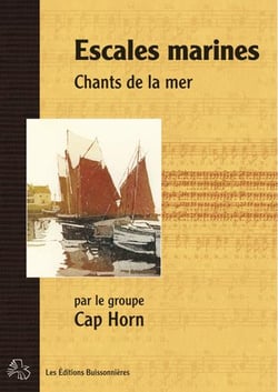 Escales marines : chants de la mer par le groupe Cap Horn