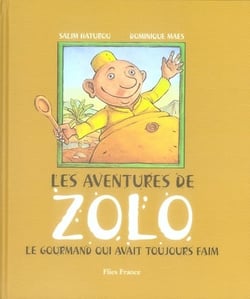 Les aventures de zolo, le gourmand qui avait toujours faim