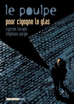 LE POULPE T06 POUR CIGOGNE LE GLAS
