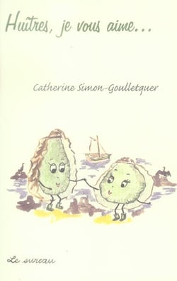 Huitres, je vous aime