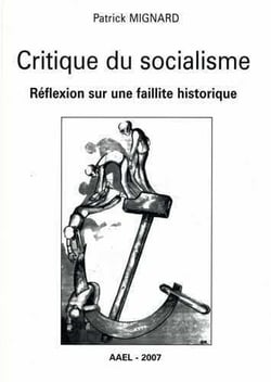 Critique du socialisme reflexion sur une faillite historique
