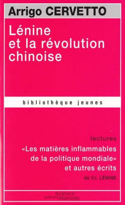 Lénine et la révolution chinoise - « les matières inflammables de la politique mondiale » et autres écrits