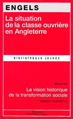 La situation de la classe ouvrière en angleterre - la vision historique de la transformation sociale