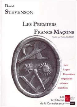 Les premiers Francs-Maçons : les loges écossaises originelles et leurs membres.