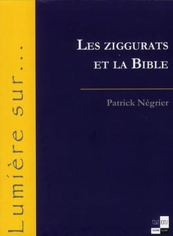 Les ziggurats et la bible