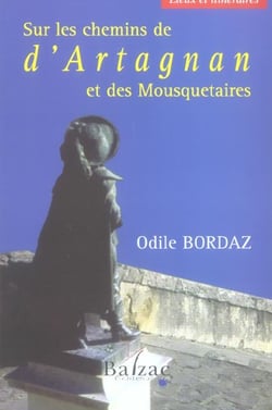 Sur les chemins de d'Artagnan et des mousquetaires