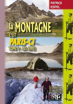 La montagne c'est Paris-ci Tome 2 - les Alpes