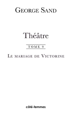 Théâtre (Tome 9) : Le mariage de Victorine