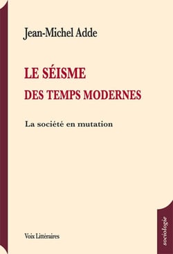 LE SÉISME DES TEMPS MODERNES