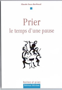 Prier, le temps d'une pause