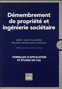 DÉMEMBREMENT DE PROPRIÉTÉ ET INGÉNIERIE SOCIÉTAIRE