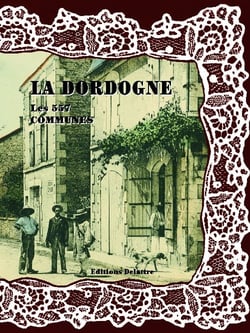 DORDOGNE LES 557 COMMUNES