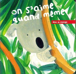 On s'aime quand même - moi, je mange