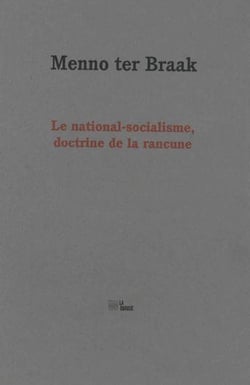 Le national-socialisme, doctrine de la rancune
