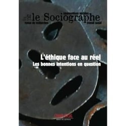 LE SOCIOGRAPHE n.54 : l'éthique face au réel - les bonnes intentions en question