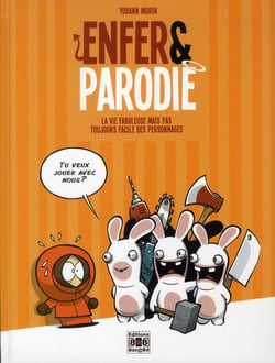 Enfer et parodie Tome 1 : La vie fabuleuse mais pas toujours facile des personnages