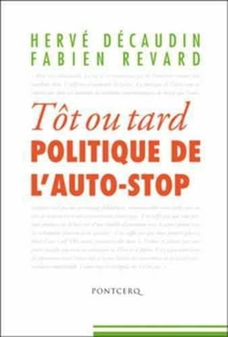 Tôt ou tard - politique de l'auto-stop