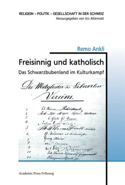 Freisinnig und katholisch - das schwarzbubenland im kulturkampf