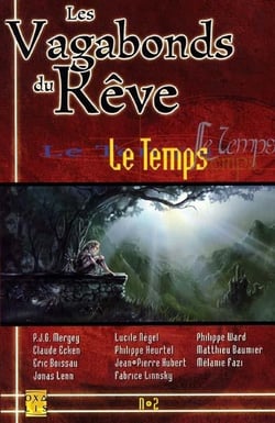 Les vagabonds des rêves t.2 - le temps