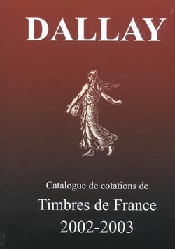 Catalogue dallay timbres de france 2002 03
