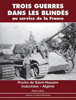 Trois guerres dans les blindés au service de la France