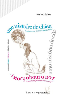 Une histoire de chien - uma historia de cão - a story about a dog