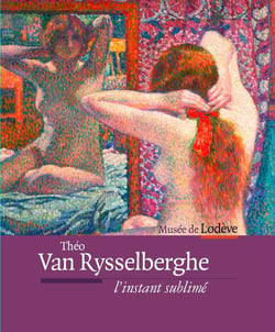 Théo van rysselberghe - l'instant sublimé