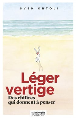 Philosophie magazine : léger vertige : des chiffres qui donnent à penser