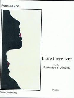 Libre livre ivre - hommage à l'absente